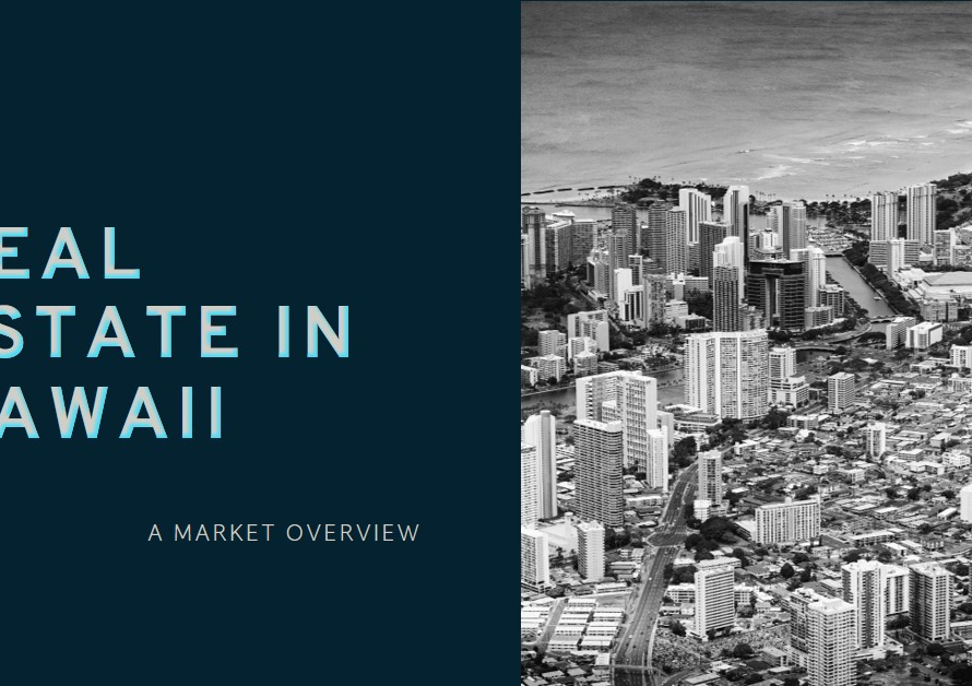Real Estate in Hawaii: A Market Overview