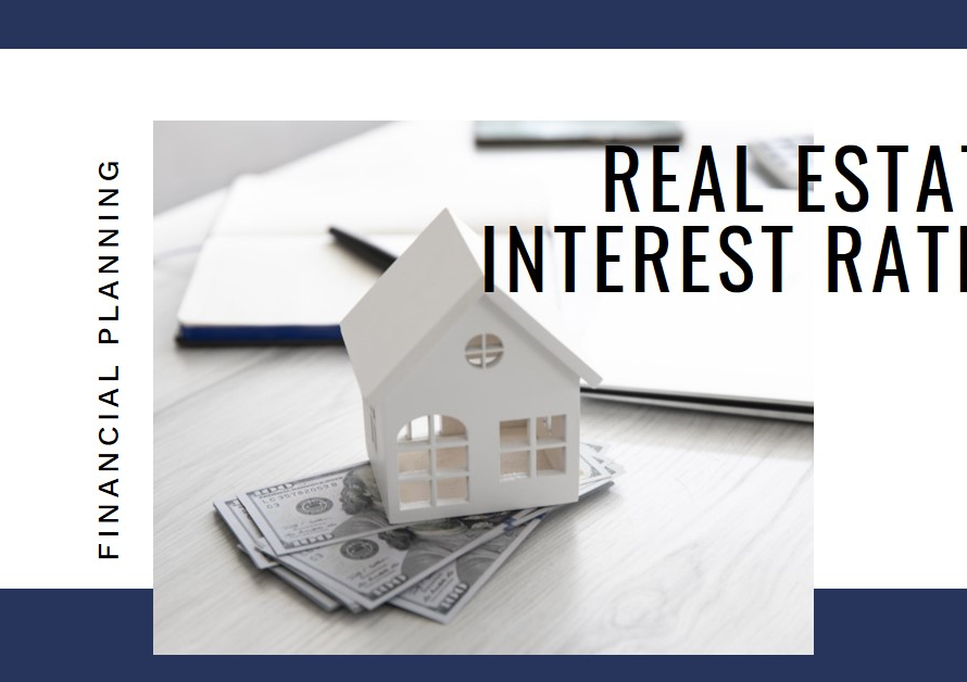 Real Estate Interest Rates: Financial Planning