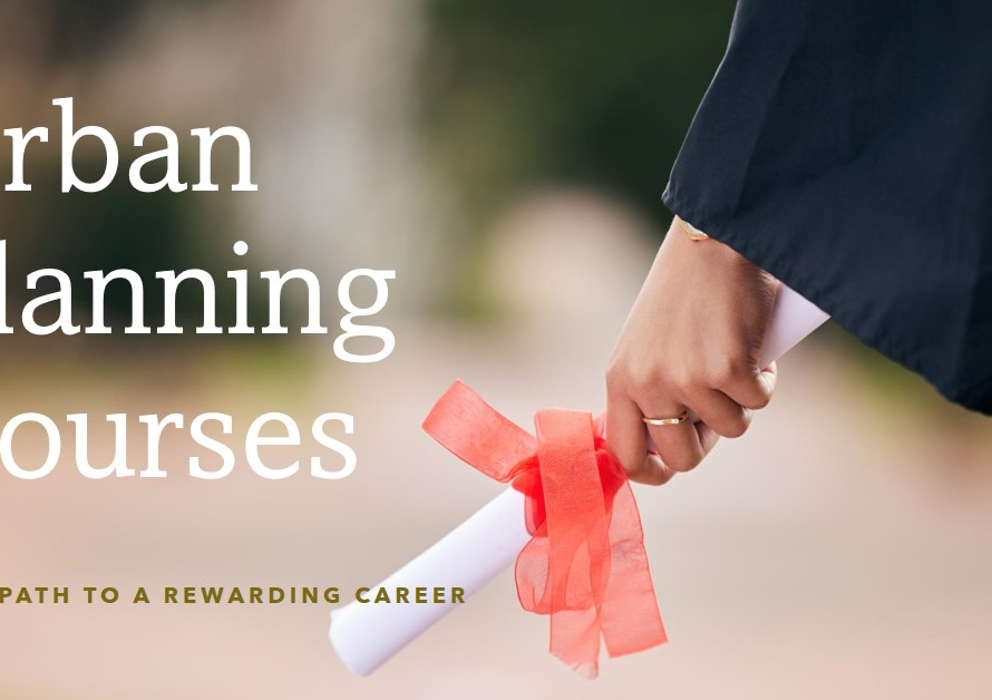 Urban Planning Courses: Your Path to a Rewarding Career