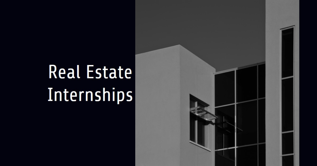 Real Estate Internships: Gaining Experience