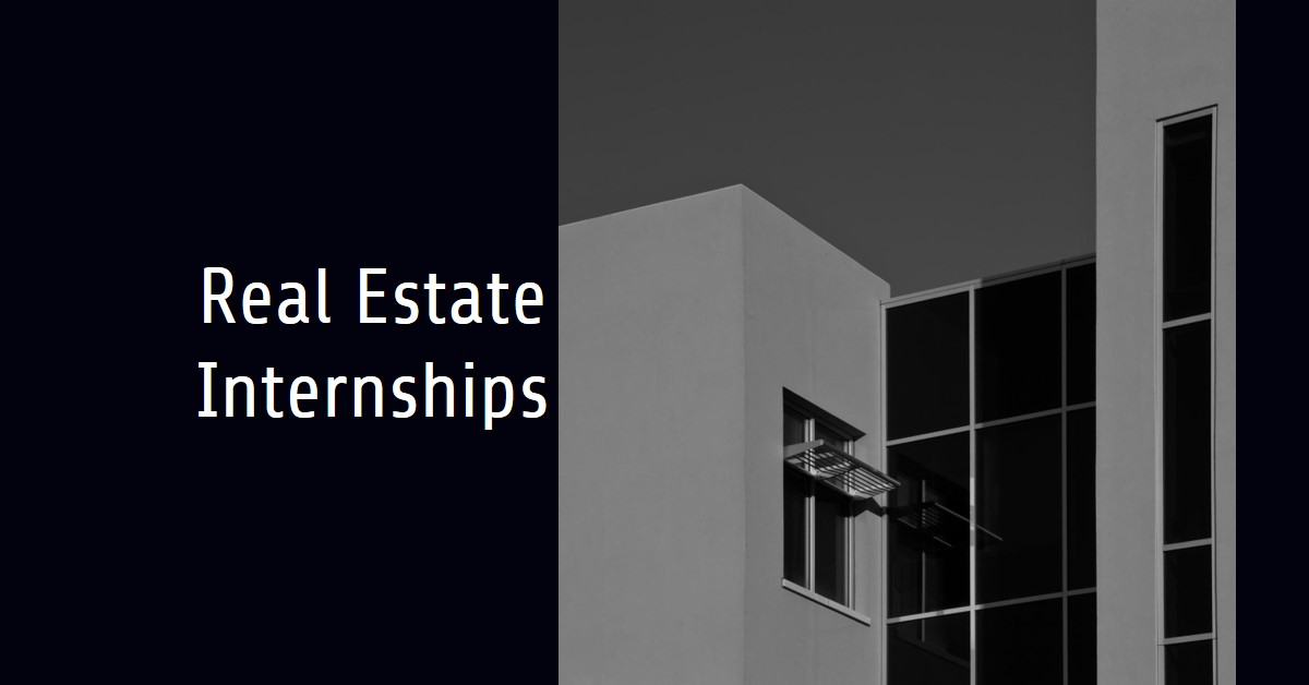 Real Estate Internships Summer 2026 Opportunities and Success