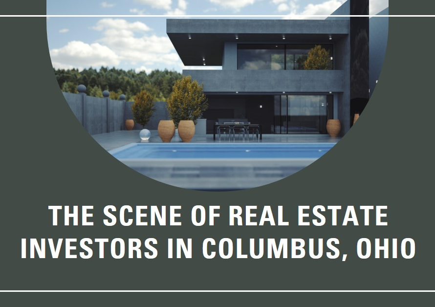 Real Estate Investors in Columbus, Ohio: The Scene