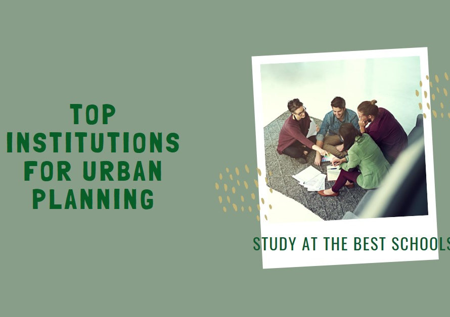 Top Institutions to Study Urban Planning