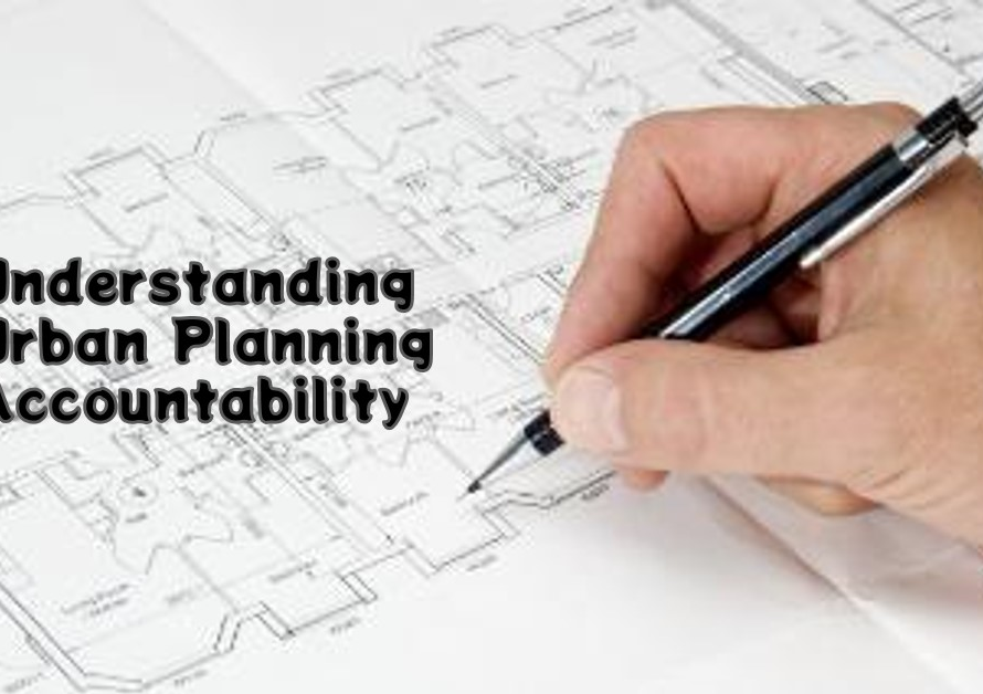 Who Is Responsible for Urban Planning? Understanding Accountability