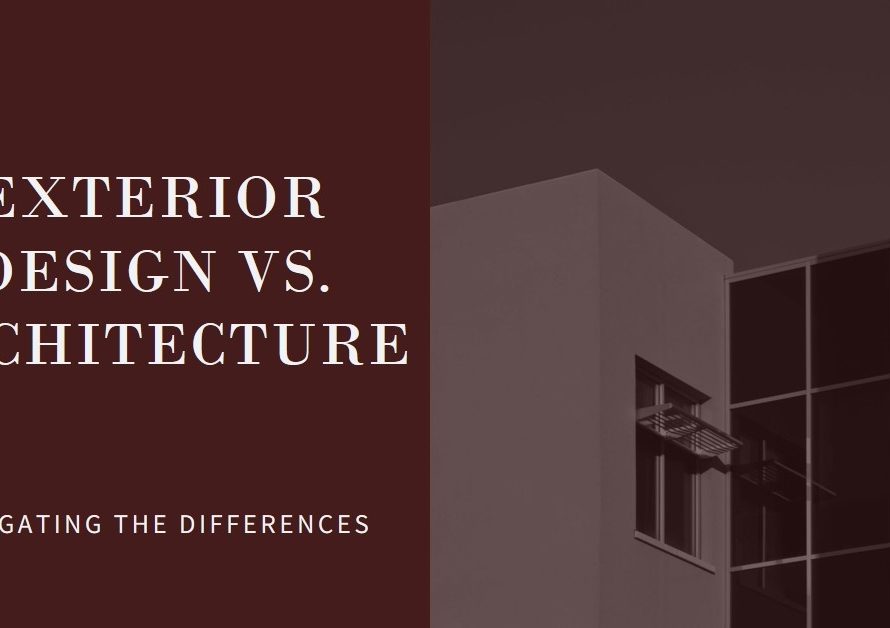 Navigating Exterior Design vs. Architecture