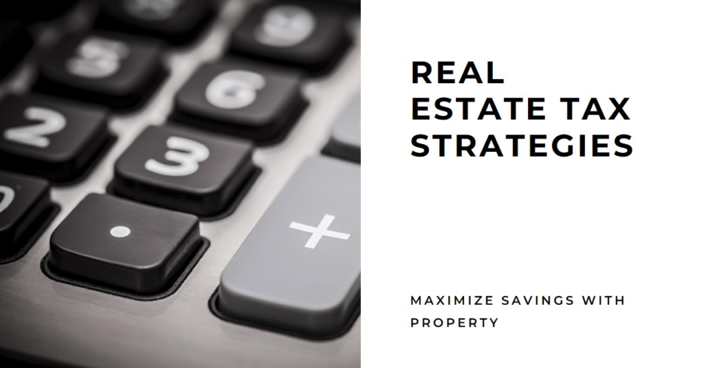 Real Estate to Reduce Taxes: Financial Strategies