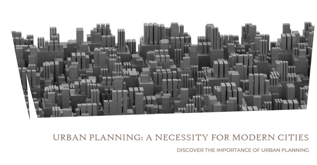 Why Is Urban Planning Necessary for Modern Cities?