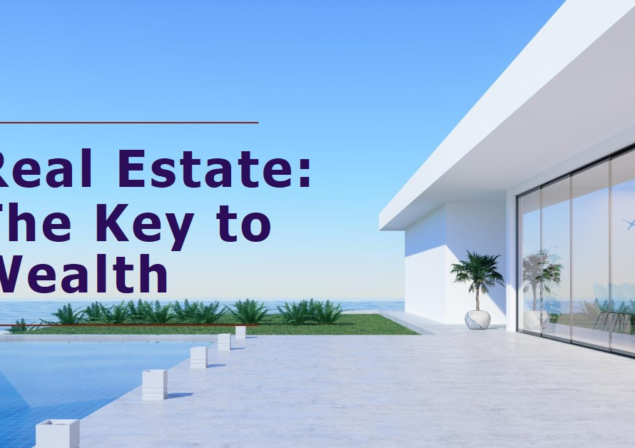 Real Estate: How It Can Make You Rich