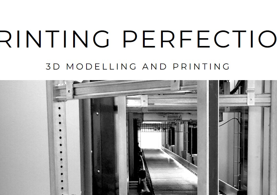 Printing Perfection: 3D Modelling and Printing