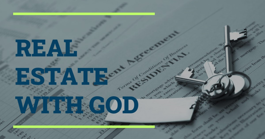 Real Estate with God: Faith and Property