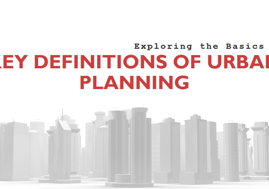 Urban Planning Can Be Defined As: Key Definitions