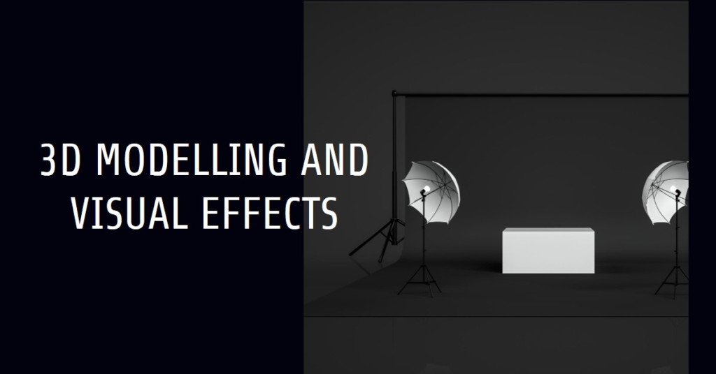 Visual Effects Production: 3D Modelling and Visual Effects