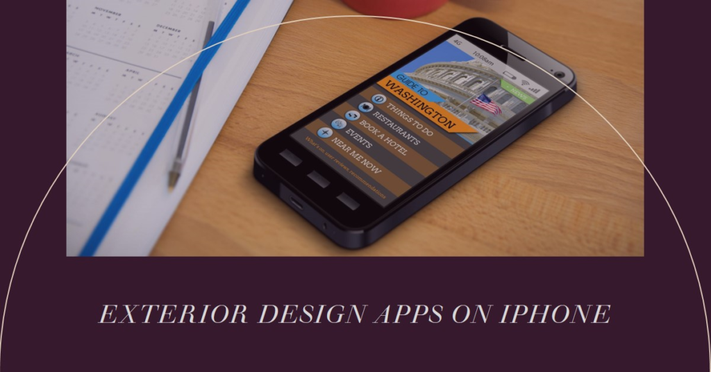 Creative Tools: Exterior Design Apps on iPhone