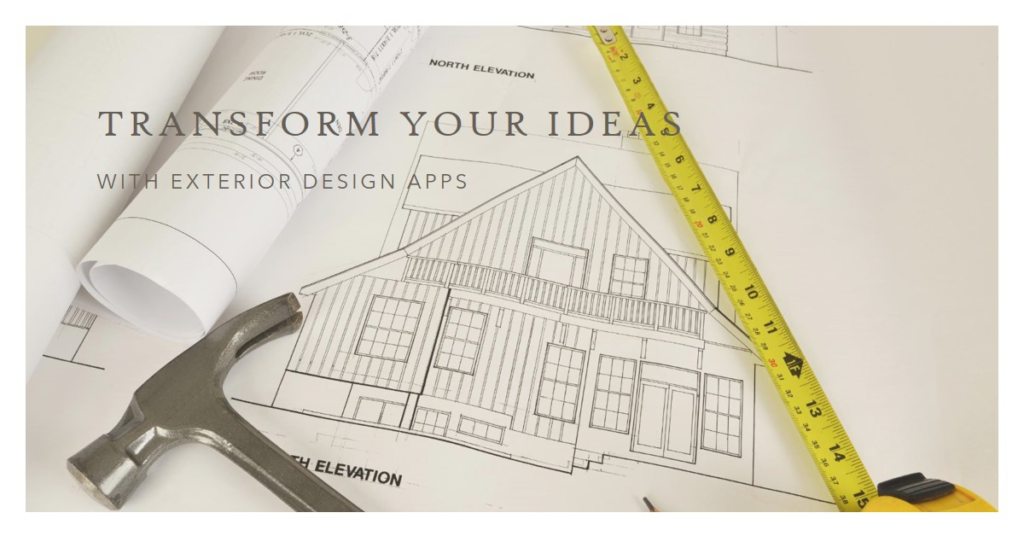 Transforming Ideas with Exterior Design Apps