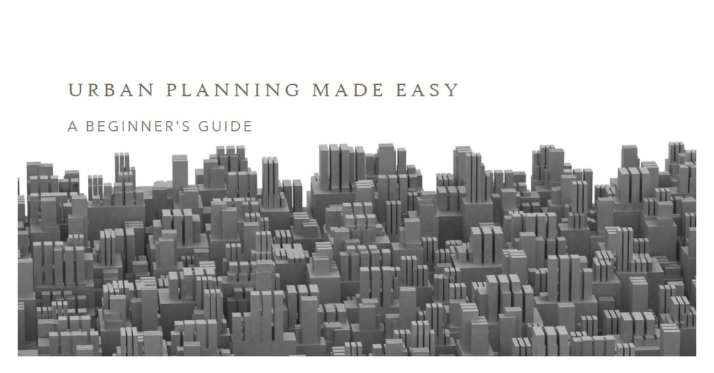 Urban Planning for Dummies: A Beginner's Guide