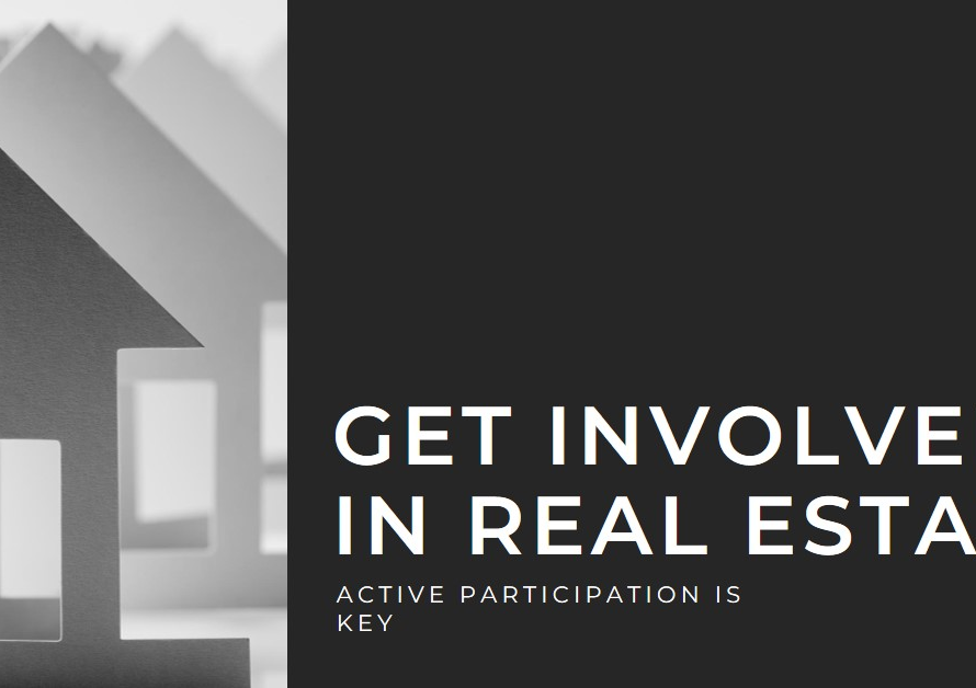 Real Estate with Active Participation: Getting Involved