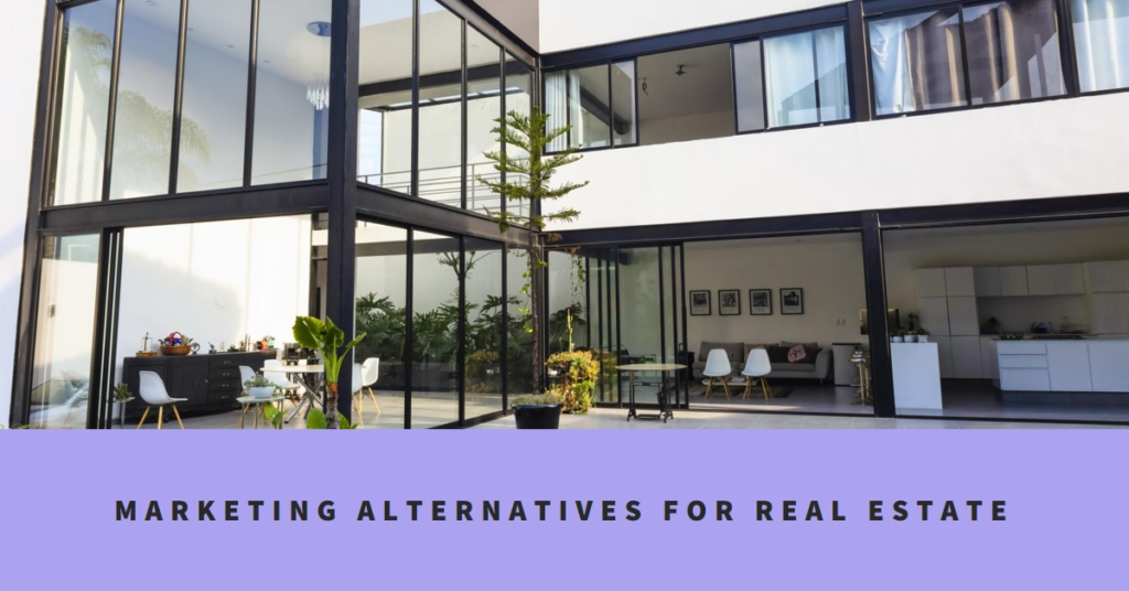 Real Estate without Social Media: Marketing Alternatives