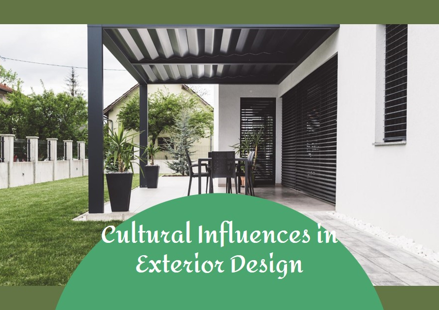 Cultural Influences in Exterior Design