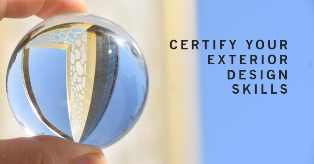 Gaining Certification in Exterior Design