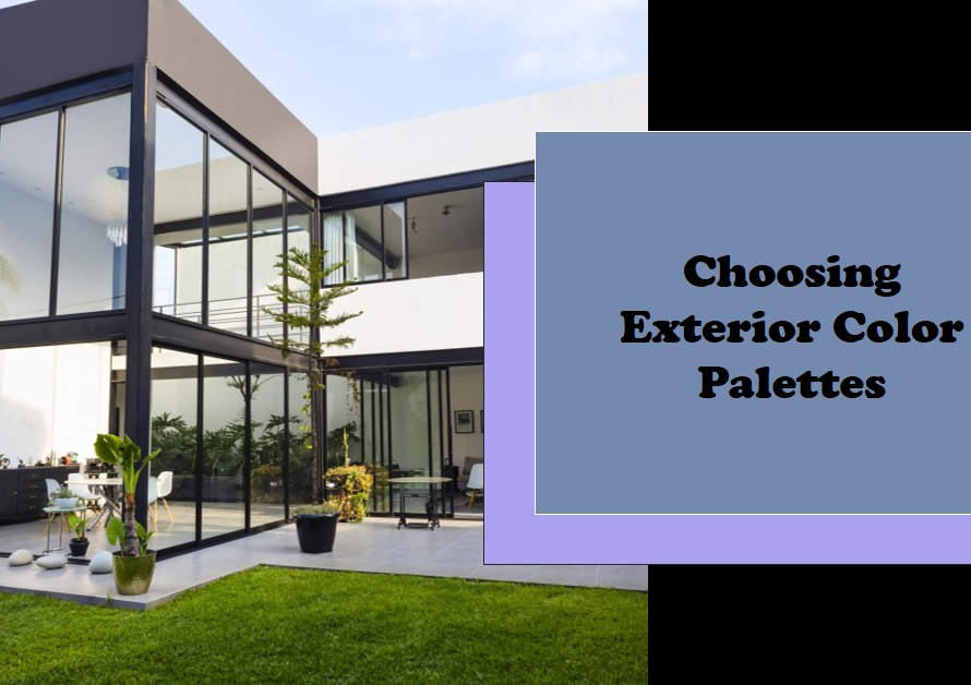 Choosing Color Palettes for Exterior Design