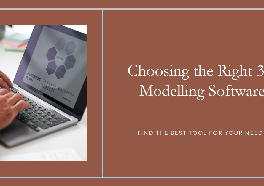 Best 3D Modelling Software: Choosing the Right Tool