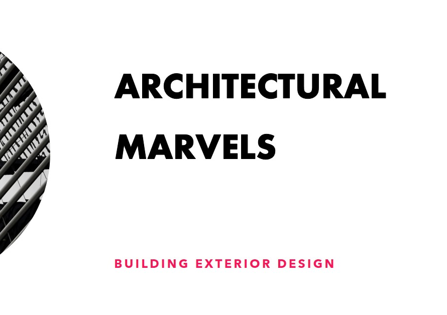 Architectural Marvels: Building Exterior Design