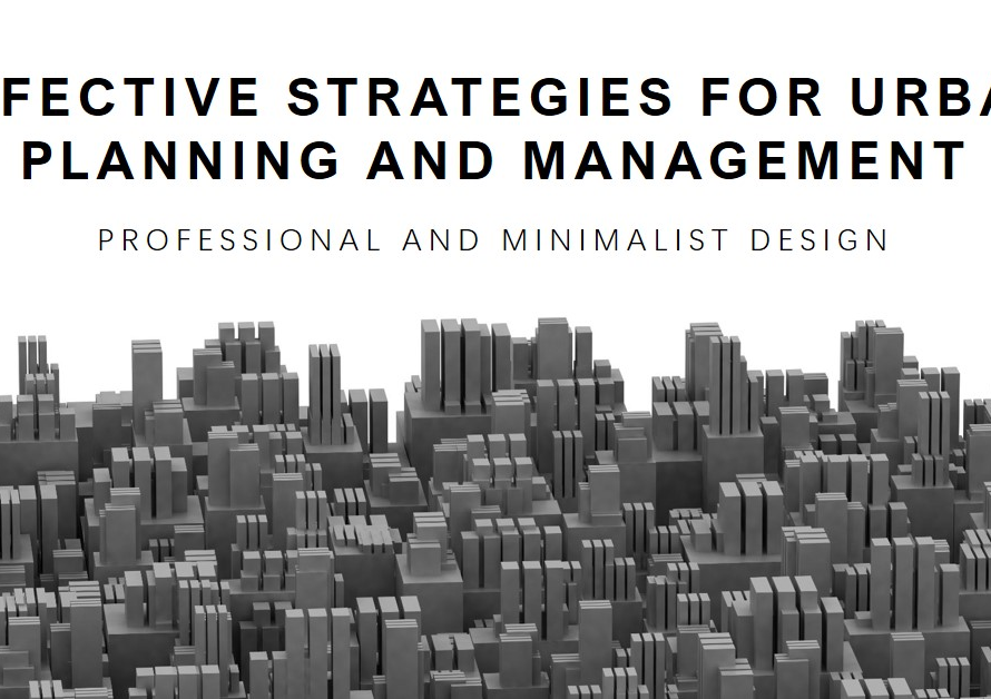 Urban Planning and Management: Effective Strategies