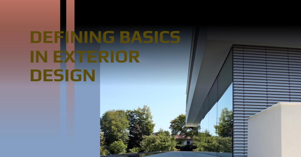  Defining Basics in Exterior Design