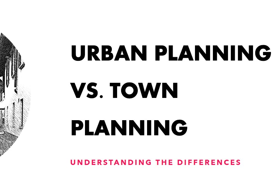 . Urban Planning vs. Town Planning: Understanding the Differences