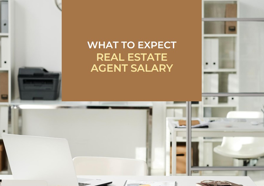 Real Estate Agent Salary: What to Expect