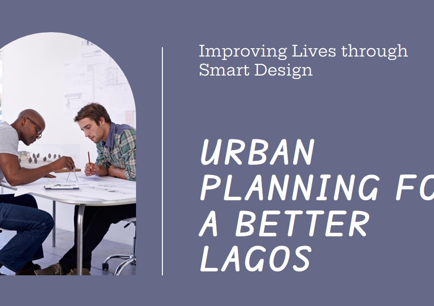 How Urban Planning Can Improve Life in Lagos