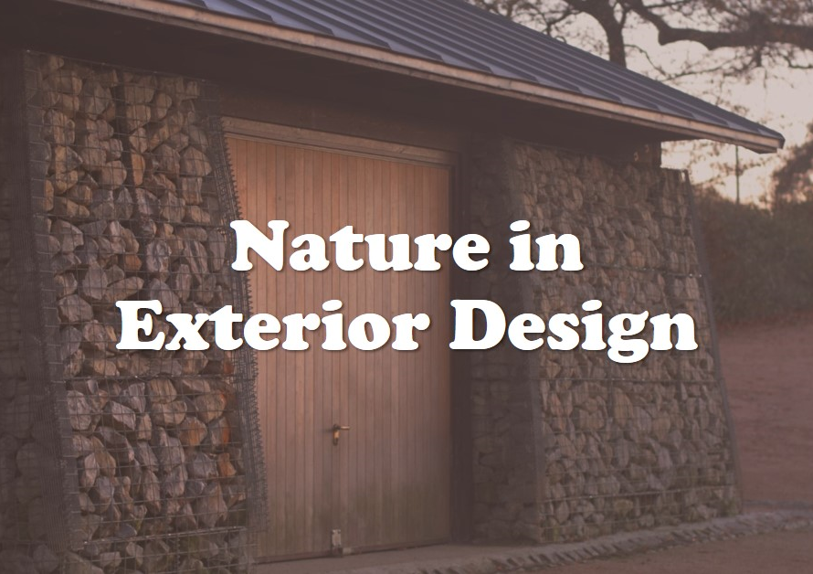 Incorporating Nature in Exterior Design