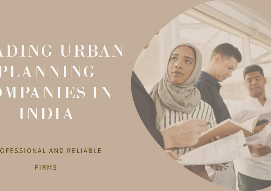 Urban Planning Companies in India: Leading Firms