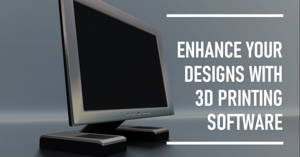 3D Printing Software: Enhancing Design with 3D Modelling
