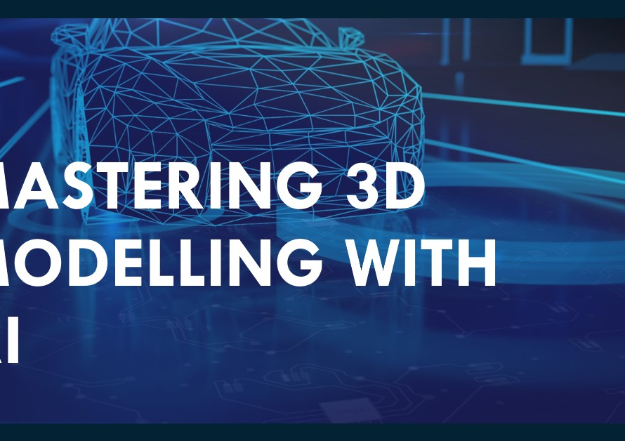 AI Integration: Mastering 3D Modelling with AI