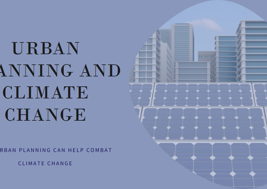 How Urban Planning Helps Combat Climate Change