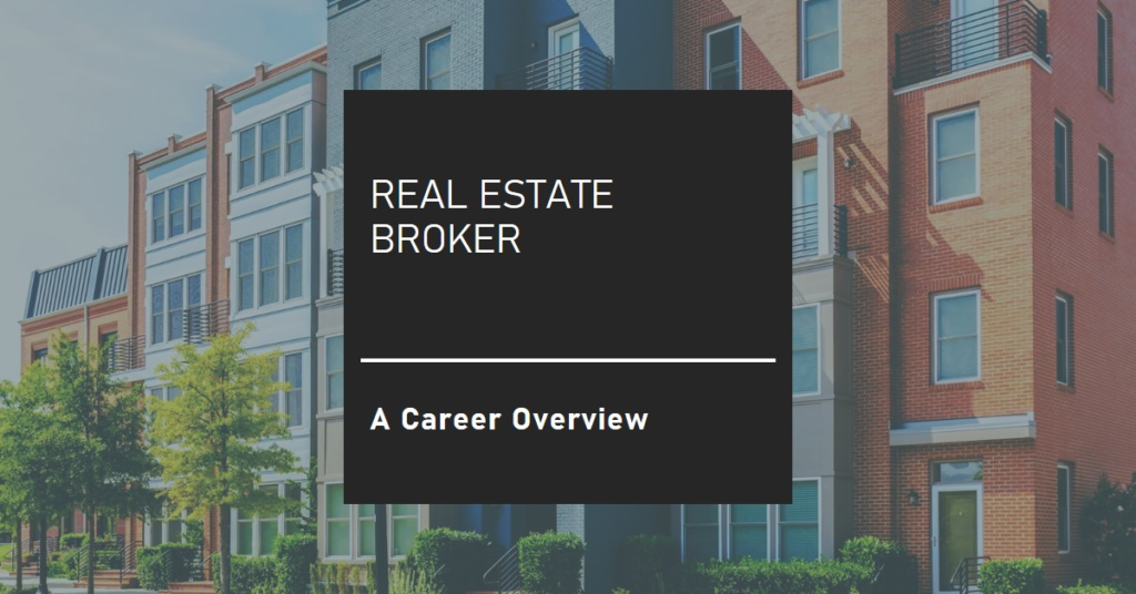 Real Estate Broker: A Career Overview