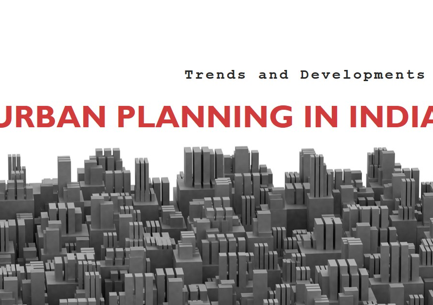 Urban Planning in India: Trends and Developments