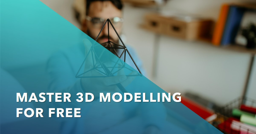 Free Learning: Mastering 3D Modelling Courses Free Options
