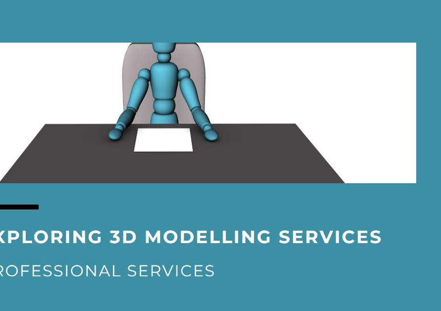 Professional Services: Exploring 3D Modelling Services