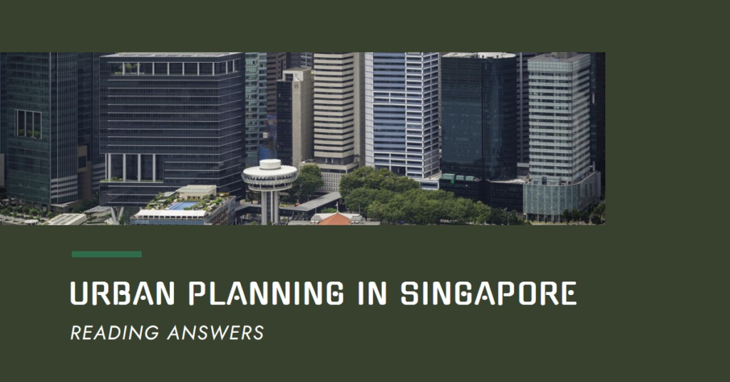 Urban Planning in Singapore: Reading Answers