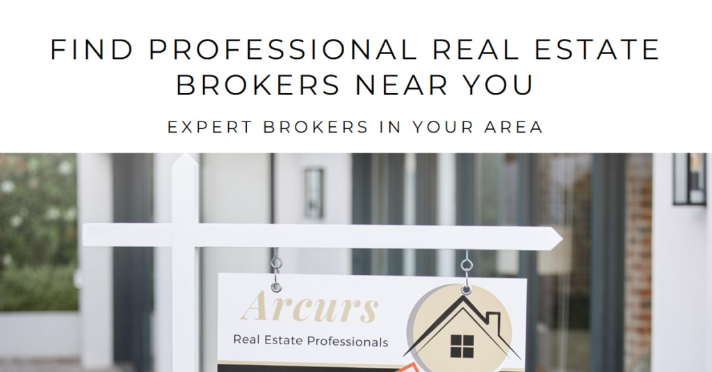 Real Estate Brokers Near Me: Finding Professionals
