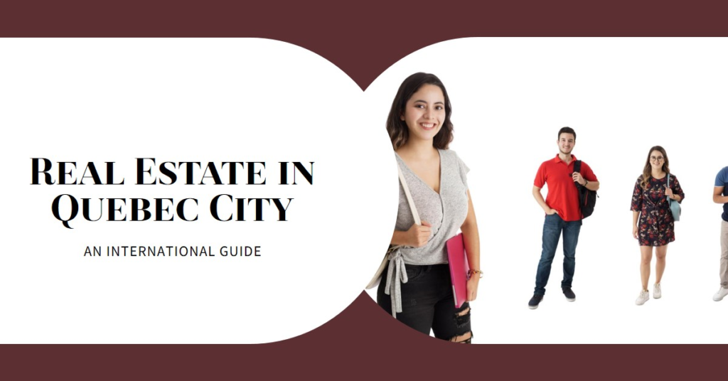 Real Estate in Quebec City: An International Guide