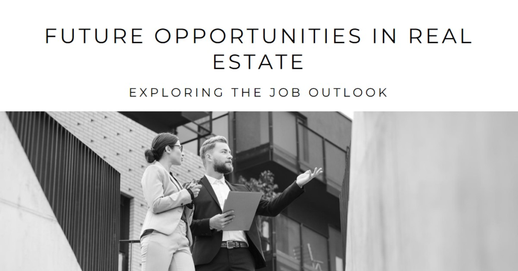 Real Estate Job Outlook: Future Opportunities