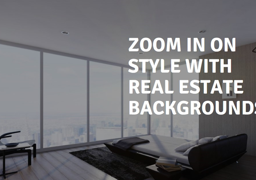 Real Estate Zoom Backgrounds: Adding Flair to Meetings