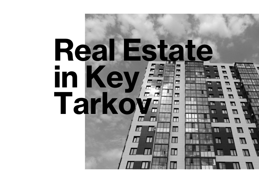 Real Estate in Key Tarkov: An Analysis
