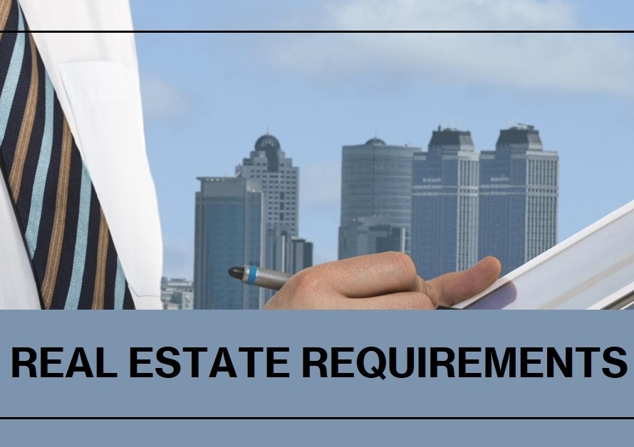 Real Estate Requirements: What to Expect