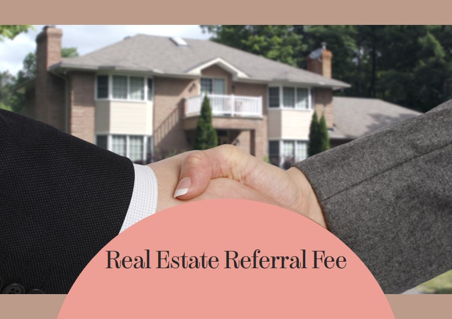 Real Estate Referral Fee: How It Works