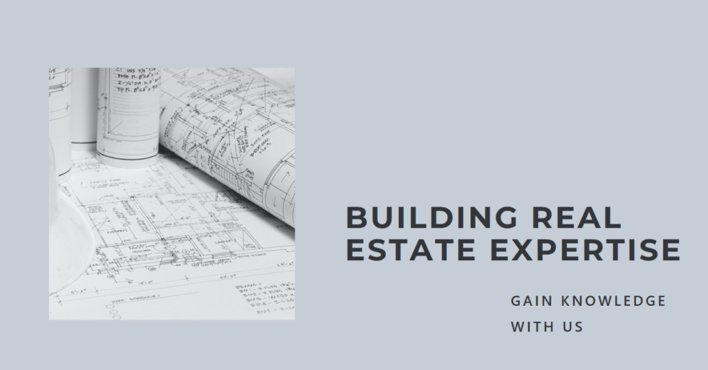 Real Estate Knowledge: Building Expertise