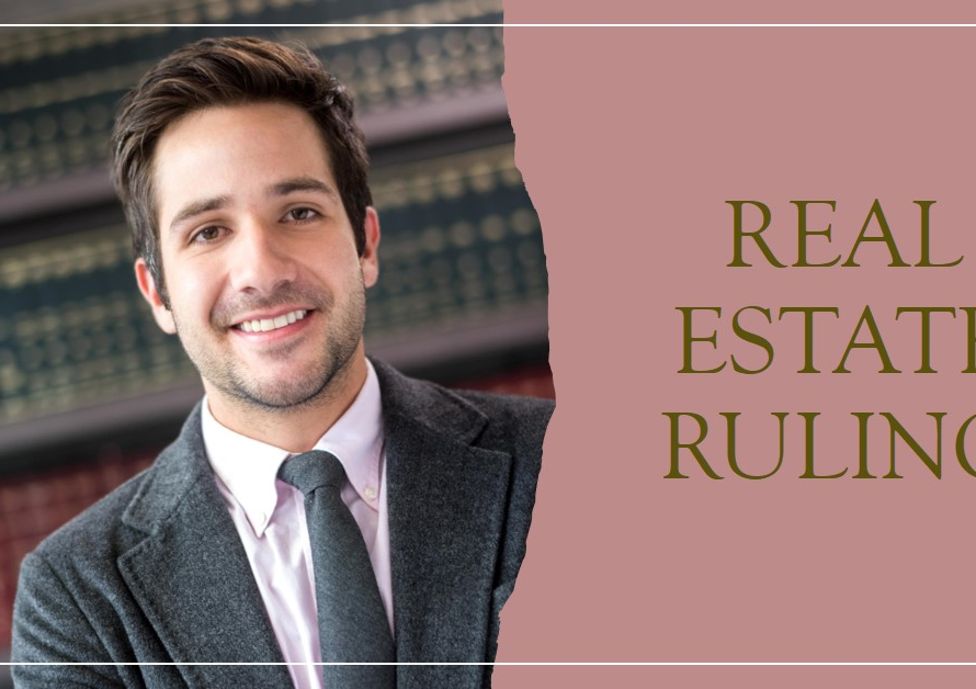 Real Estate Ruling: Legal Developments